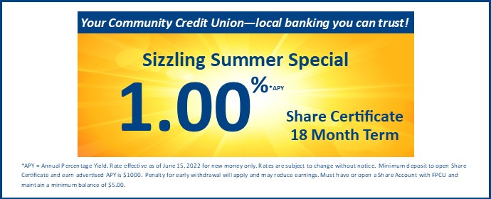 Sizzling Summer Special 1.00%APY Share Certificate 18-month Special (click for disclosures) 